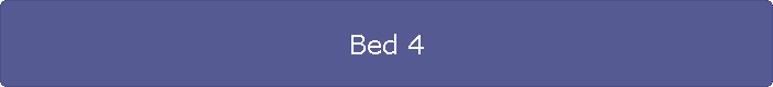Bed 4
